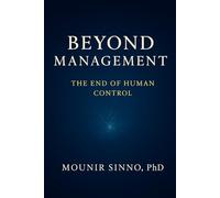 Beyond Management: The End of Human Control