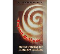 Beyond Methods - Macrostrategies for Language Teaching (Yale Language Series)