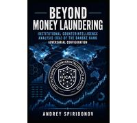 Beyond Money Laundering: Institutional Counterintelligence Analysis (ICA) of the Danske Bank Adversarial Configuration