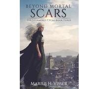 Beyond Mortal Scars: The Stormfall Cycle Book Three: 3