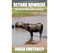 Beyond Nowhere: The Crutch Chronicles Continue