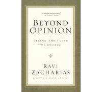 Beyond Opinion: Living the Faith We Defend