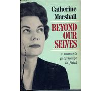 Beyond Our Selves: A Woman's Pilgrimage in Faith