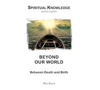 Beyond our World: Between Death and Birth