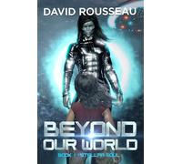 Beyond Our World, Book 1 - Stellar Soul (Stellar Soul, 1)