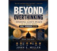 BEYOND OVERTHINKING: Finding God's Peace in a Noisy Mind Book + Workbook Edition