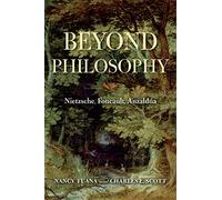 Beyond Philosophy: Nietzsche, Foucault, Anzaldúa