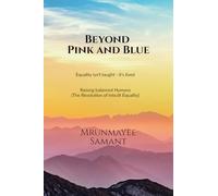 Beyond Pink and Blue: Equality isn't taught - it's lived