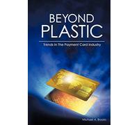Beyond Plastic: Trends in the Payment Card Industry