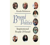 Beyond Politics: Inspirational People of Israel (Israel Today)