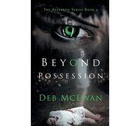 Beyond Possession (The Afterlife Series Book 4)