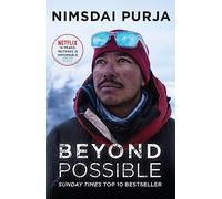 Beyond Possible: One Soldier, Fourteen Peaks, My Life in the Death Zone