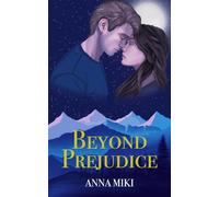 Beyond Prejudice: A forbidden love story