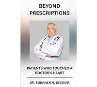 BEYOND PRESCRIPTIONS: Patients who touched a doctor's heart
