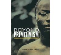 Beyond Primitivism: Indigenous Religious Traditions and Modernity