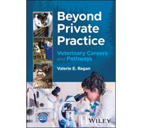 Beyond Private Practice : Veterinary Careers and Pathways