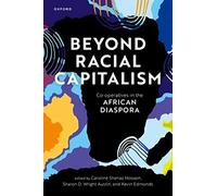 Beyond Racial Capitalism: Co-operatives in the African Diaspora