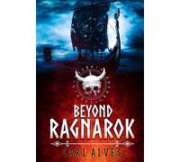 Beyond Ragnarok: A Post Apocalyptic Fantasy Thriller