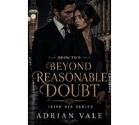 Beyond Reasonable Doubt: A Dark Irish Mafia Romance Series: 2 (Irish Sin)