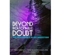 BEYOND REASONABLE DOUBT: The Pascagoula Alien Abduction