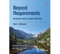Beyond Requirements – Analysis with an Agile Mindset – Agile Software Development – Addison Wesley