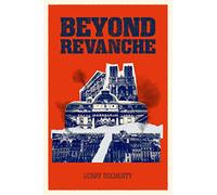 Beyond Revanche: The Death of La Belle Epoque