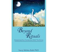 Beyond Rituals: Deepening Your Connection With The Divine