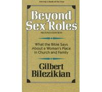 Beyond Sex Roles: A Guide for the Study of Female Roles in the Bible