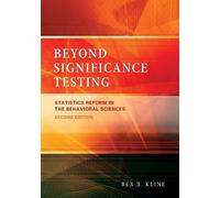 Beyond Significance Testing: Reforming Data Analysis Methods in Behavioral Research