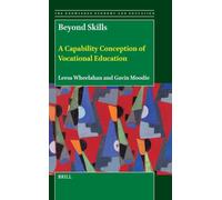 Beyond Skills: A Capability Conception of Vocational Education: 14 (The Knowledge Economy and Education, 14)