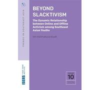 Beyond Slacktivism: The Dynamic Relationship Between Online and Offline Activism Among Southeast Asian Youths
