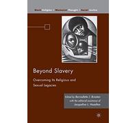 Beyond Slavery: Overcoming Its Religious and Sexual Legacies (Black Religion/Womanist Thought/Social Justice)