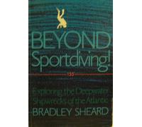 Beyond Sportdiving: Exploring the Deepwater Shipwrecks of the Atlantic