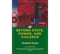 Beyond State, Power, And Violence (Kairos)