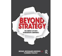 Beyond Strategy: The Impact of Next Generation Companies