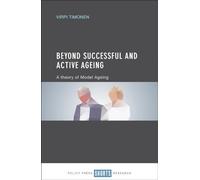 Beyond Successful and Active Ageing: A Theory of Model Ageing