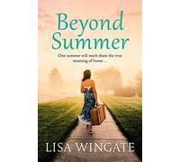 Beyond Summer: A touching and heartwarming novel from the bestselling author of Before We Were Yours (The Blue Sky Hill Series)