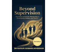 Beyond Supervision: The Power of S.E.E.N Mentorship in Developing Leaders and Teams