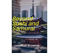 Beyond Sushi and Samurai: Debunking Myths in Modern Japan