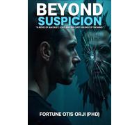 Beyond Suspicion