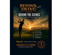 Beyond Swing: Behind the Scenes (Qigong Golf)