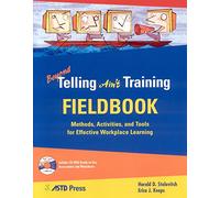Beyond Telling Ain't Training Fieldbook