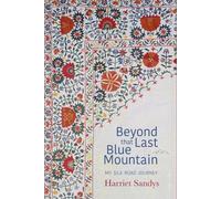 Beyond that Last Blue Mountain by Harriet Sandys 9781911487166 | Brand New