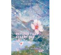 Beyond That Starry Sky (When the Hills Were Ours)