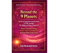 Beyond the 9 Planets: Secrets of Upagrahas & Special Points in Vedic Astrology: The Hidden 16-Planet Framework
