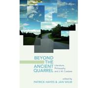 Beyond the Ancient Quarrel: Literature, Philosophy, and J.M. Coetzee