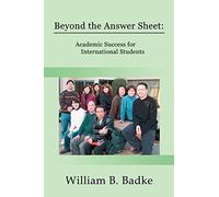 Beyond the Answer Sheet: Academic Success for International Students
