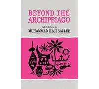Beyond the Archipelago: Selected Poems: 93 (Research in International Studies, Southeast Asia Series)