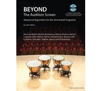 Beyond the Audition Screen: Advanced Repertoire for the Orchestral Timpanist