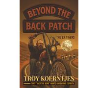 Beyond The Back Patch: The Ex 1%ers